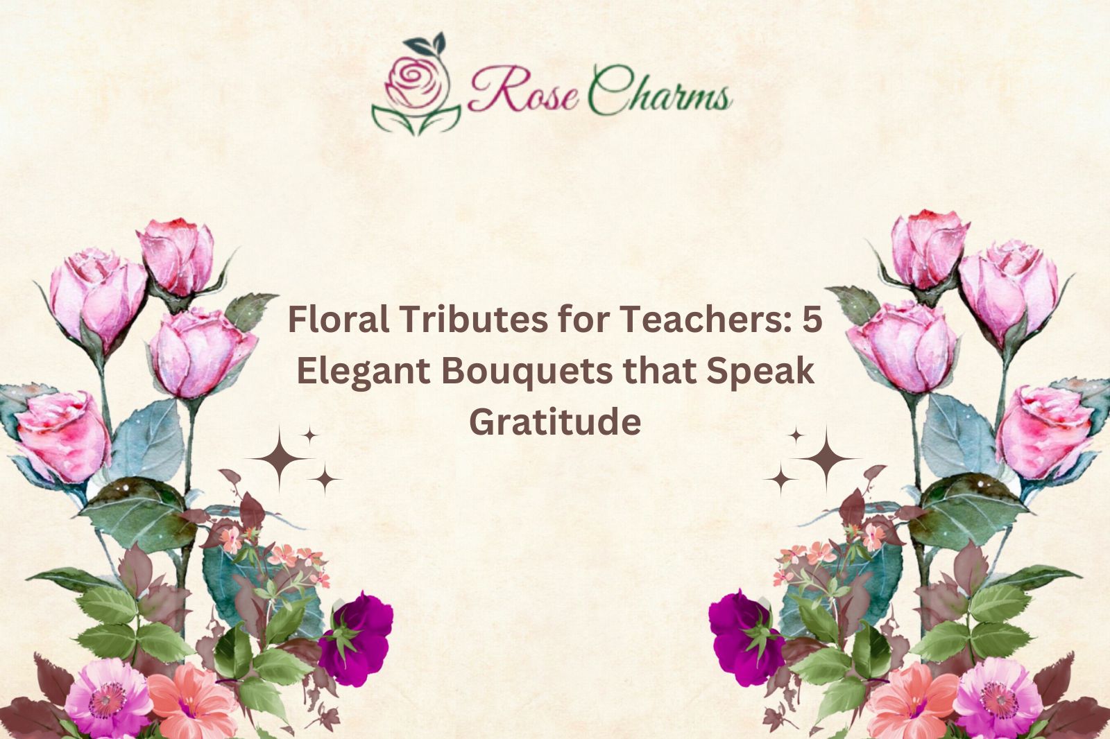 Floral Tributes for Teachers: 5 Elegant Bouquets that Speak Gratitude